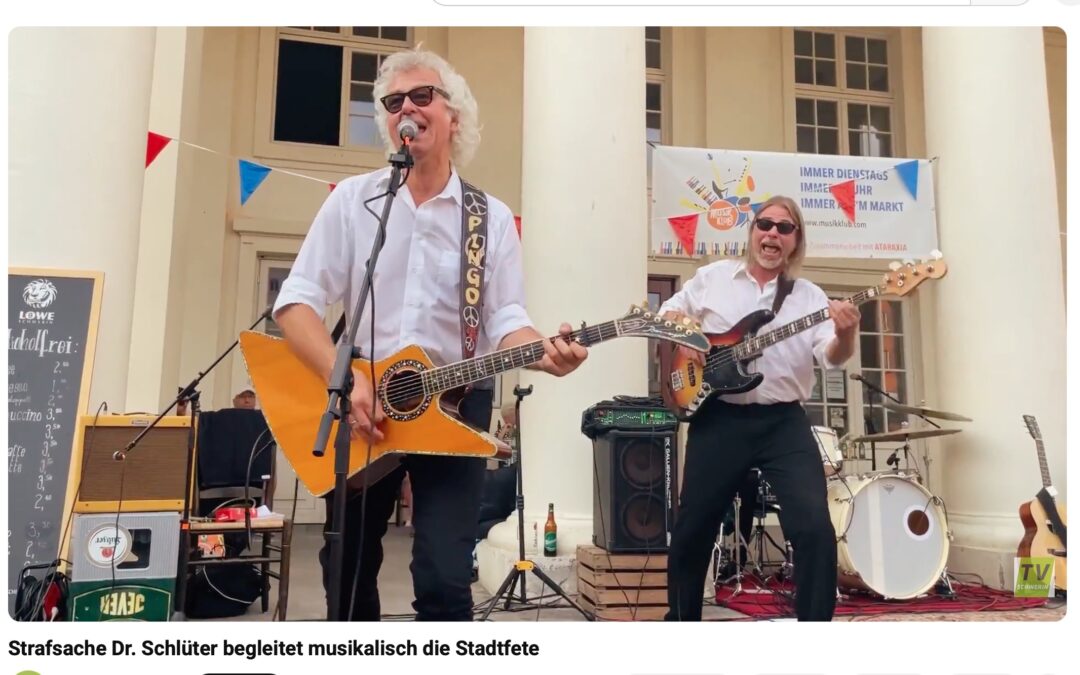 Video: Strafsache Dr. Schlüter begleitet musikalisch die Stadtfete
